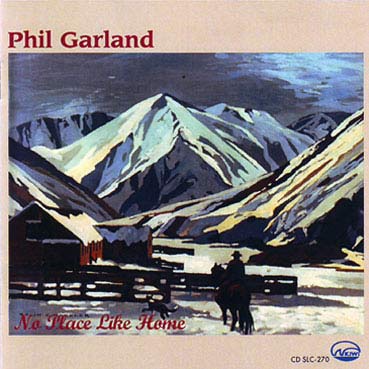 PHIL GARLAND - No Place Like Home